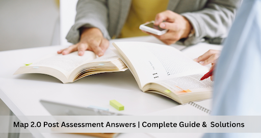 Map 2.0 Post Assessment Answers | Verified Solutions