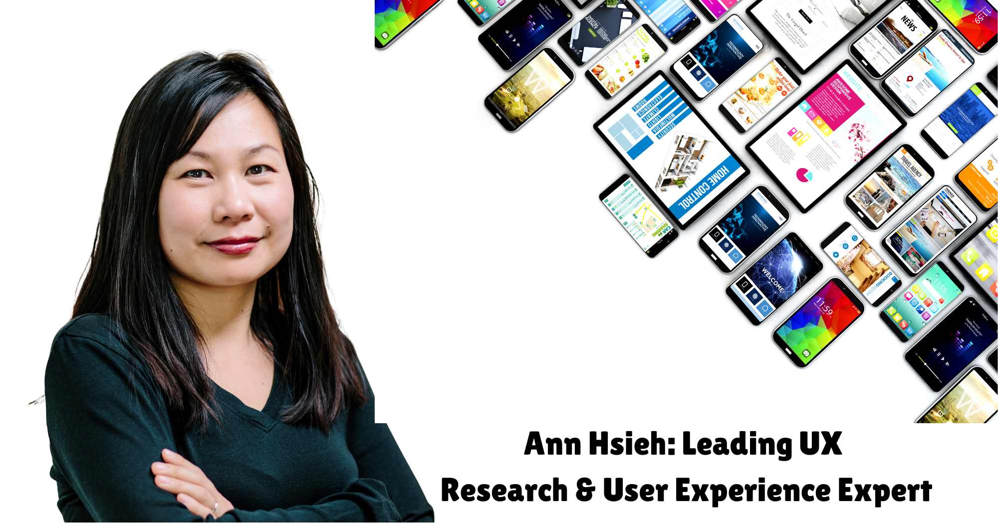 Ann Hsieh: Leading UX Research & User Experience Expert