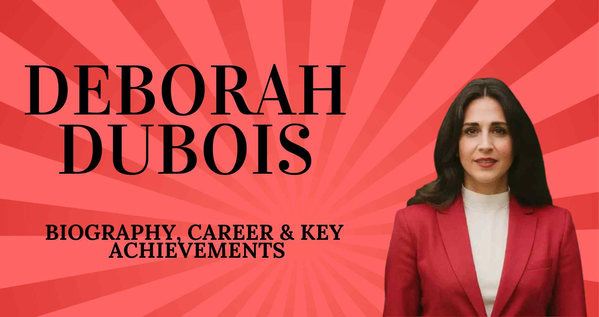 Deborah Dubois: Biography, Career & Key Achievements