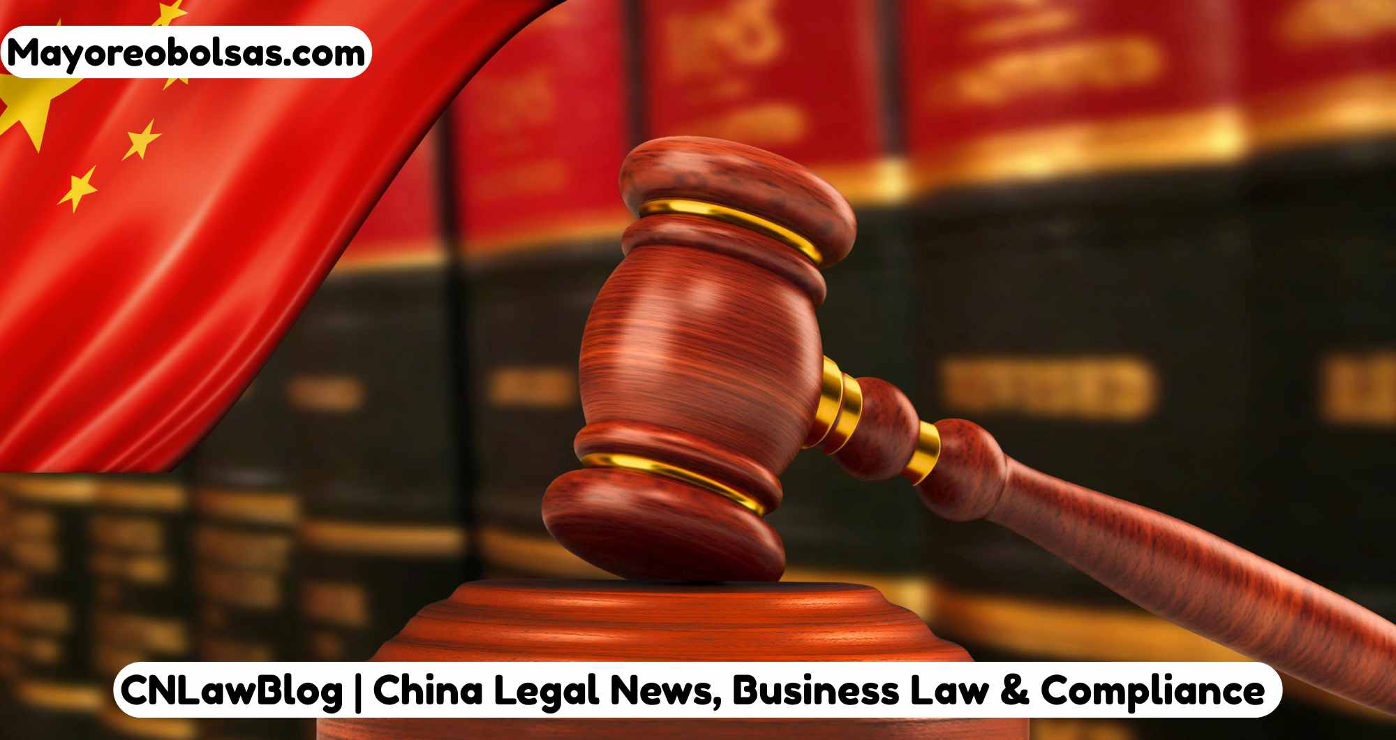 CNLawBlog | China Legal News, Business Law & Compliance
