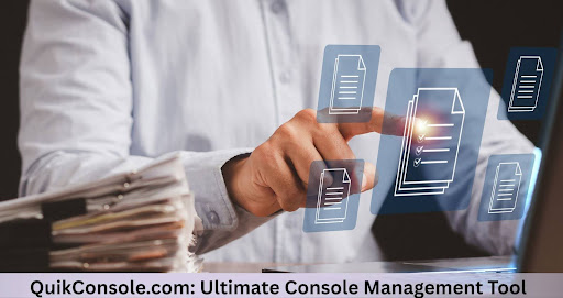 QuikConsole.com: Ultimate Console Management Tool